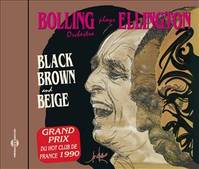 BLACK BROWN AND BEIGE DE DUKE ELLINGTON PAR CLAUDE BOLLING BIG BAND