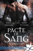 Pacte de sang, Le Dernier Drae, T1