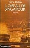 L'oiseau de Singapour, roman