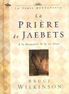 La prière de Jaebets, à la découverte de la vie bénie