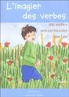 L'imagier des verbes : 400 verbes mis en histoire par Léo, 400 verbes mis en histoire par Léo