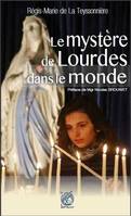 La lumière de Lourdes dans le monde entier