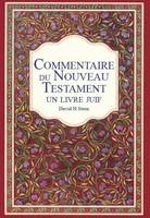 Commentaire juif du Nouveau Testament, Un livre juif