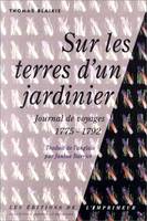 Sur les terres d'un jardinier, journal de voyages, 1775-1792