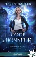 2, Code d'honneur, Highland Magic, T2