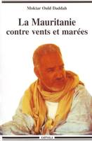 La Mauritanie contre vents et marées