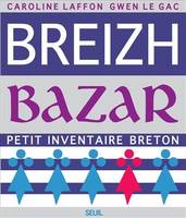 BREIZH BAZAR, petit inventaire breton