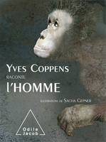 Yves Coppens raconte l'homme