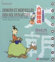 Démons et merveilles des six dynasties - fables et contes de la Chine antique, fables et contes de la Chine antique