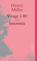 Virage à 80 - Insomnia