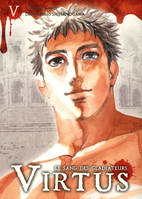 V, Virtus T05, le sang des gladiateurs