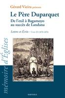 3, Le père Duparquet - de l'exil à Bagamoyo au succès de Landana, 1870-1876
