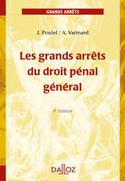 Les grands arrêts du droit pénal général - 8e éd., Grands arrêts