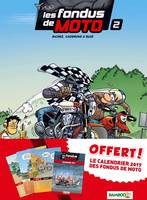 les fondus de moto t2 calendrier 2017 offert