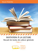 2, Invitation à la lecture (Tome 2), Recueil de textes de culture générale