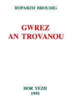 GWREZ AN TROVANOU