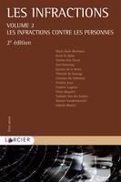 Les infractions, Volume 2 - Les infractions contre les personnes