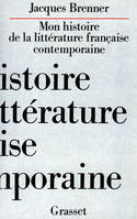 Mon histoire de la littérature française contemporaine