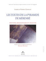 Mission archéologique franco-suisse de Saqqâra, 9, Les textes de la pyramide de Mérenrê, Edition, transcription et analyse.