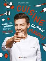 Cuisine comme Malou !, Mes recettes préférées rien que pour vous