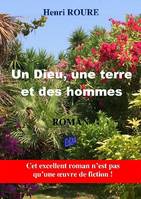 Un dieu, une terre et des hommes, Roman