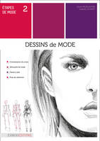 Dessins de Mode, Etapes de mode 2