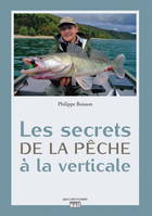 Les secrets de la pêche à la verticale