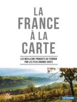 La France à la carte, Les meilleurs produits du terroir par les plus grands chefs