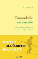 Funambule majuscule, Lettre à Pierre Michon suivie de Réponse de Pierre Michon