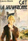 Cat la sauvageonne (roman), roman