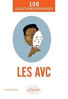 Les AVC en 100 Questions/Réponses