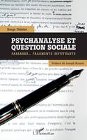 Psychanalyse et question sociale, Passages...Fragments instituants