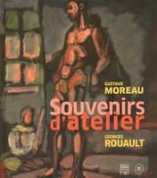 GUSTAVE MOREAU - GEORGES ROUAULT-CAT - SOUVENIRS D'ATELIER