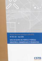 NF DTU 34.1 Mise en oeuvre des portes et portails industriel, commerciaux et résidentiels - Août 2014