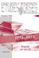 Études corses n°89, 1973-2023, 50 ans de recherche - Regards sur une île