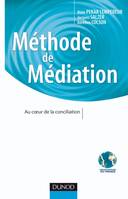 Méthode de Médiation - La place de l'autre au coeur de la conciliation, Au coeur de la conciliation