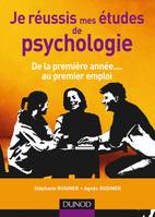 Je réussis mes études de psychologie - De la première année...au premier emploi