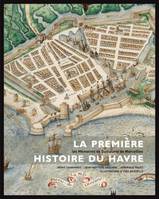 La première histoire du Havre, Les Mémoires de Guillaume de Marceilles