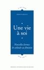 Une Vie à soi, Nouvelles formes de solitude au féminin