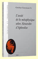 L'unité de la métaphysique selon Alexandre d'Aphrodise