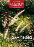 Les graminées, choisir, installer, cultiver