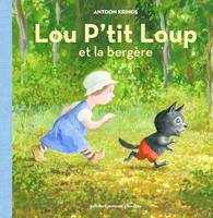 1, Lou P'tit Loup et la bergère