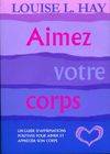 Aimez votre corps, un guide d'affirmations positives pour aimer et apprécier son corps