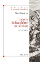 Histoire du blasphème en Occident, XVIe - XIXe siècle