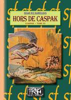 Hors de Caspak (cycle de Caspak, 2), (cycle de Caspak, n° 2)