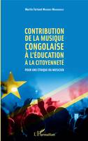 Contribution de la musique congolaise à l'éducation à la citoyenneté, Pour une éthique du musicien