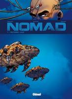 Nomad Cycle 1 - Tome 01 - Nouvelle Édition, Mémoire vive