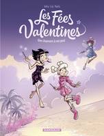 Les Fées Valentines - Tome 2 - Une chaussure à son pied, Une chaussure à son pied