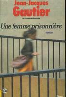 Une Femme prisonnière, roman