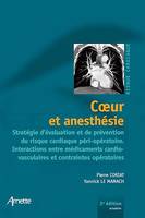 Coeur et anesthésie, Stratégie d'évaluation et de prévention du risque cardiaque péri-opératoire - Interactions entre médicaments cardio-vaculaires et contraintes opératoires